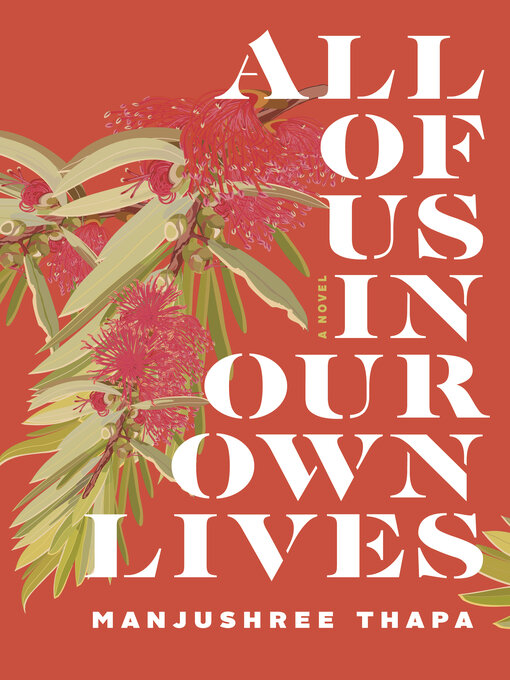 Title details for All of Us in Our Own Lives by Manjushree Thapa - Available